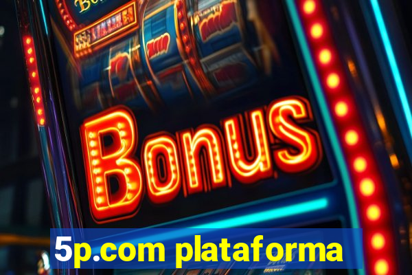 5p.com plataforma